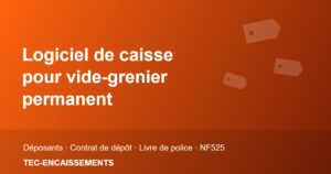 Logiciel de caisse pour vide-grenier permanent
